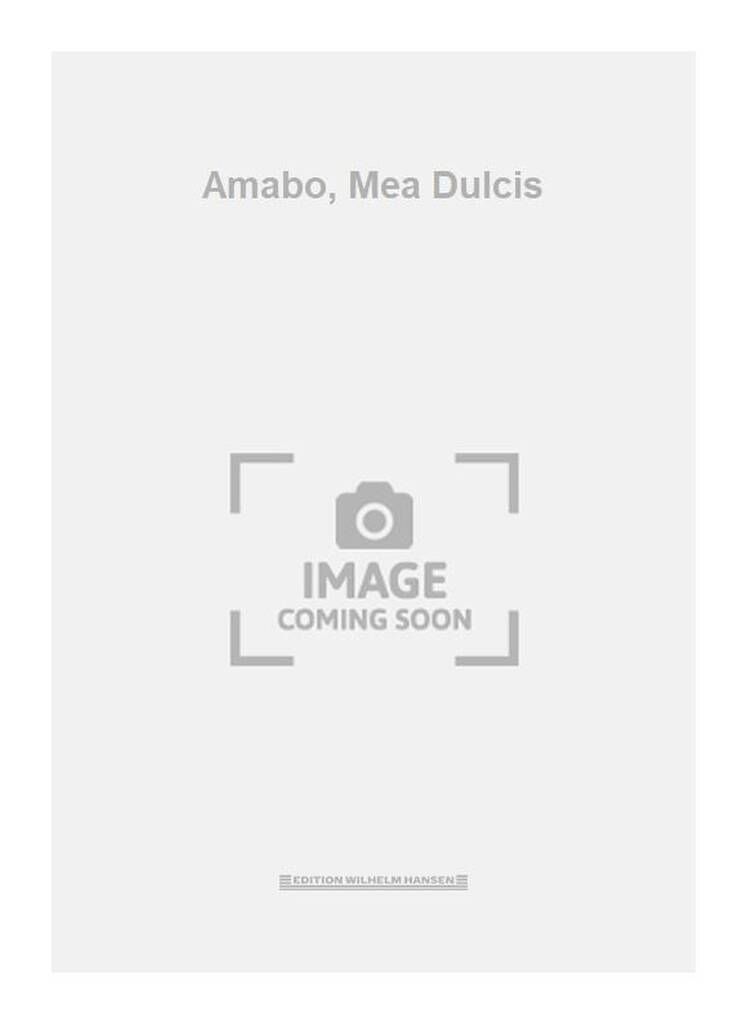 Amabo, Mea Dulcis